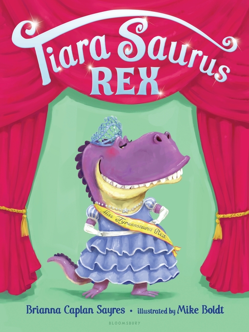 Détails du titre pour Tiara Saurus Rex par Brianna Caplan Sayres - Disponible